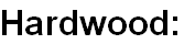 Hardwood: